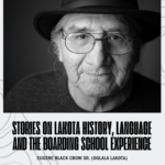 Stories on Lakota History, Language, and the Boarding School Experience